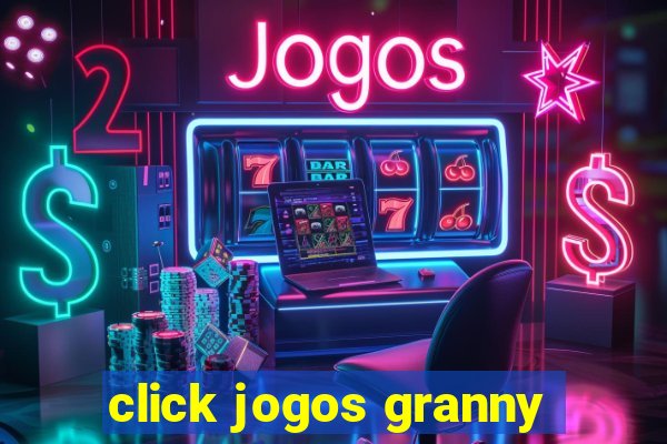 click jogos granny